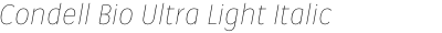 Condell Bio Ultra Light Italic